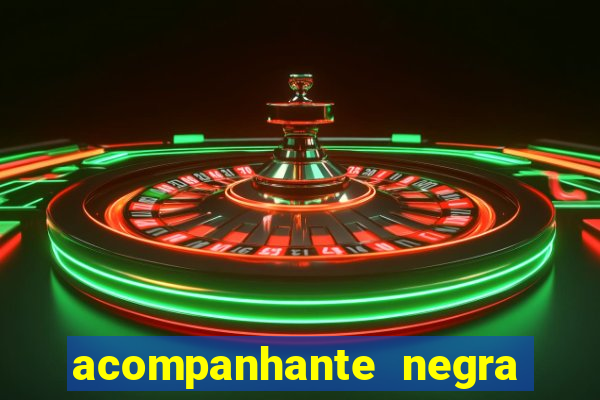 acompanhante negra sao paulo