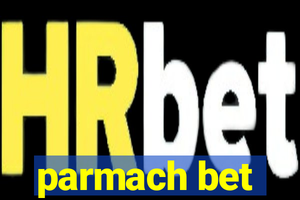 parmach bet