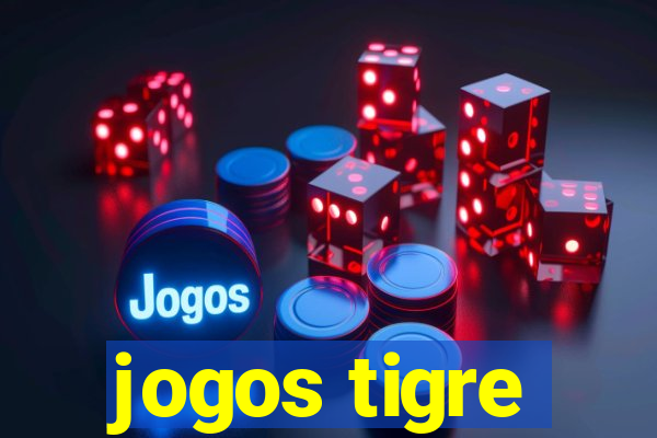 jogos tigre