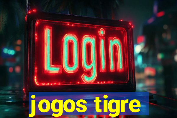 jogos tigre