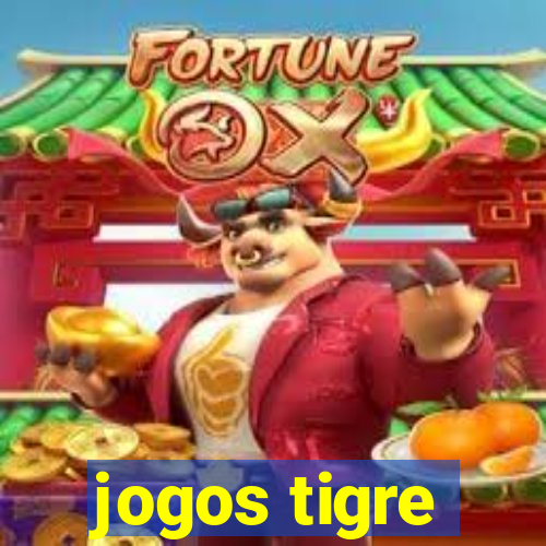 jogos tigre