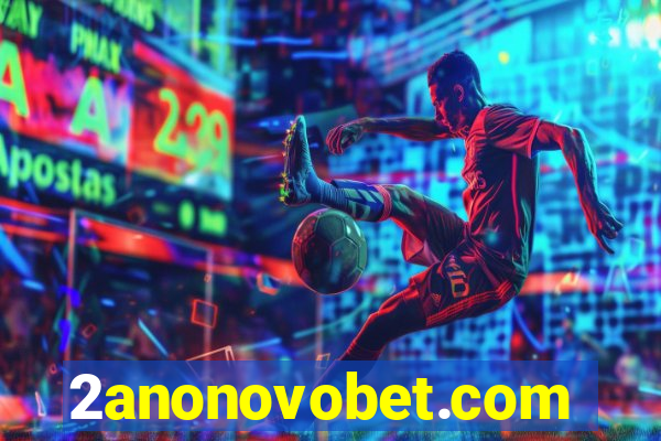 2anonovobet.com