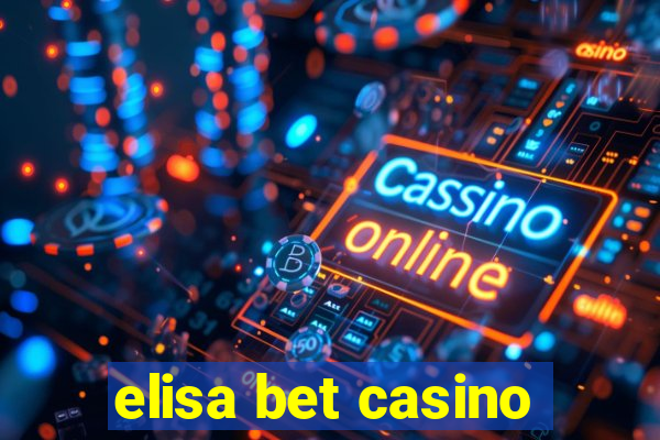 elisa bet casino