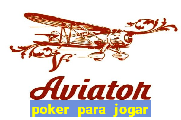 poker para jogar com amigos