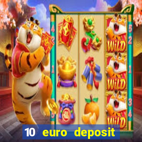 10 euro deposit trustly casino