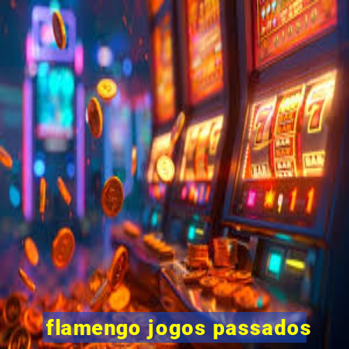 flamengo jogos passados