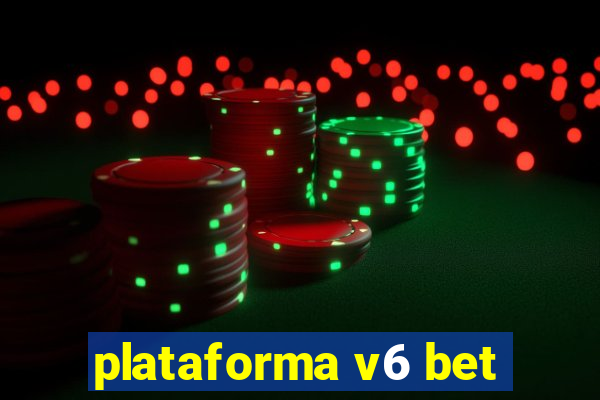 plataforma v6 bet