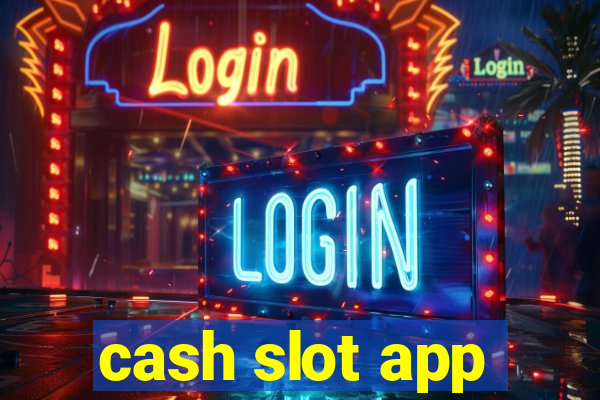 cash slot app