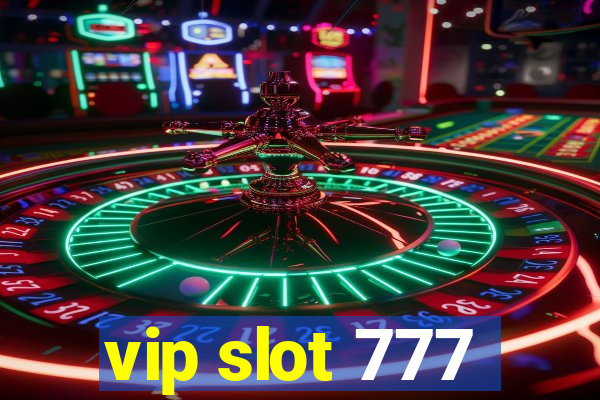 vip slot 777