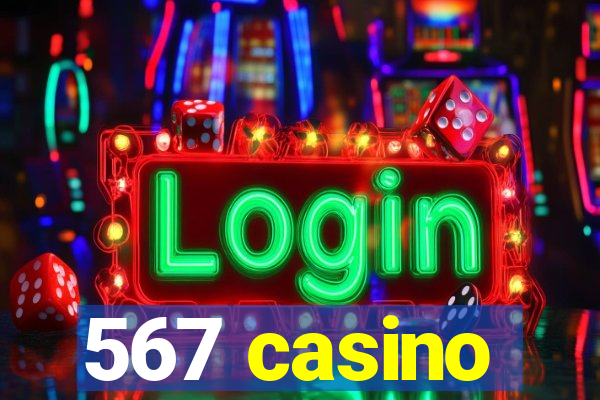 567 casino