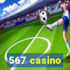 567 casino