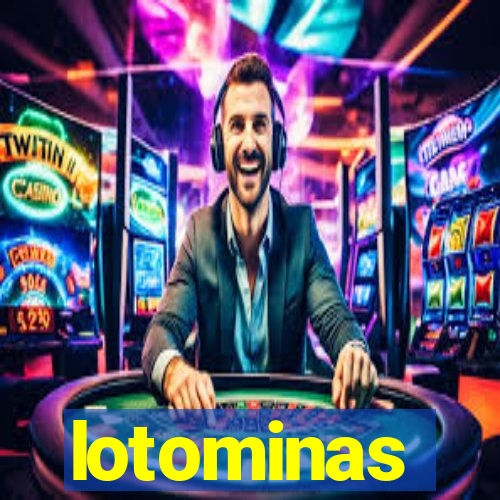 lotominas