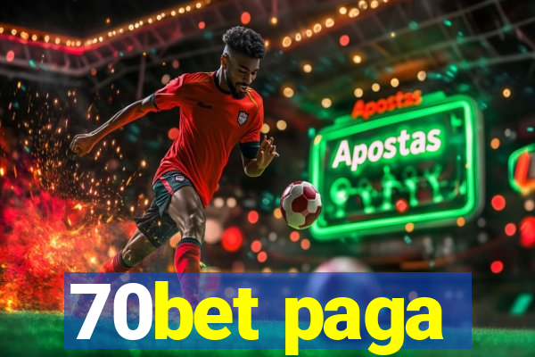 70bet paga