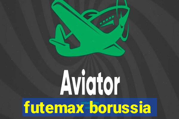 futemax borussia