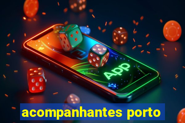 acompanhantes porto