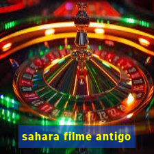 sahara filme antigo