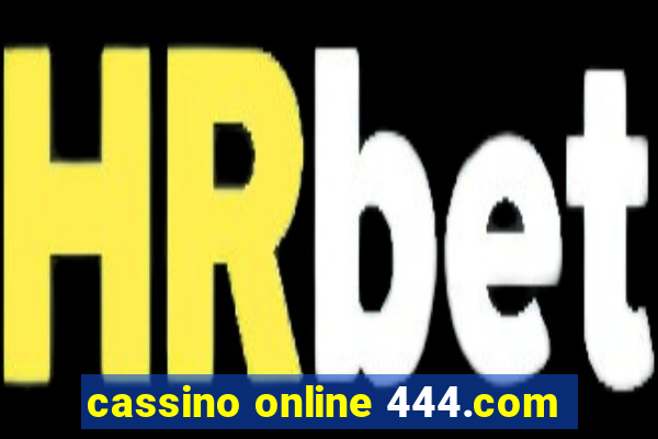 cassino online 444.com