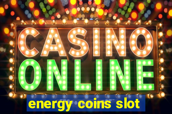 energy coins slot