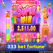 333 bet fortune