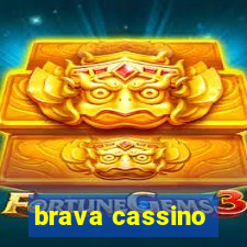 brava cassino