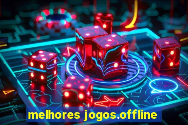 melhores jogos.offline