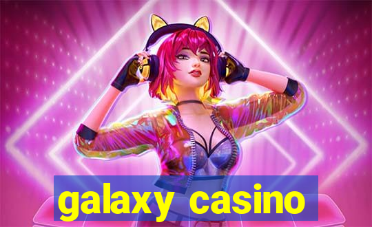 galaxy casino