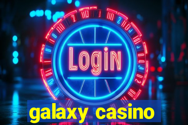 galaxy casino