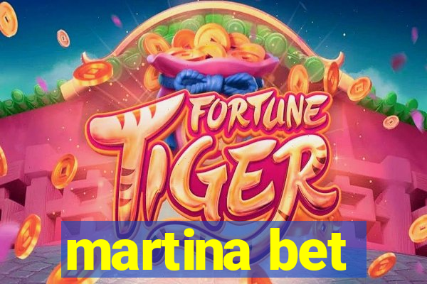 martina bet