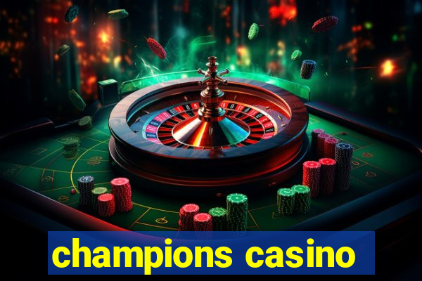 champions casino