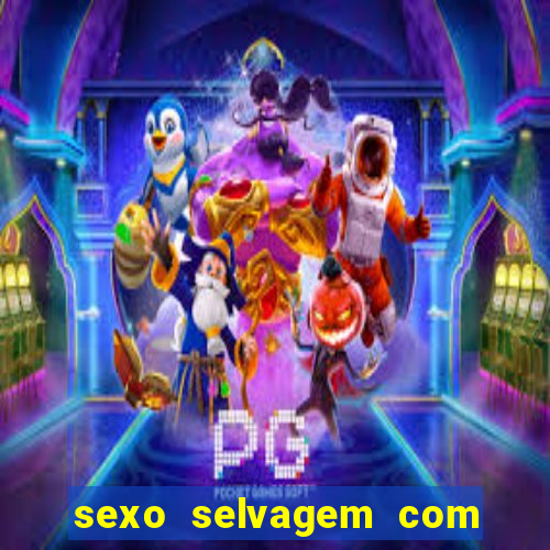 sexo selvagem com gemidos altos