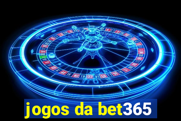 jogos da bet365