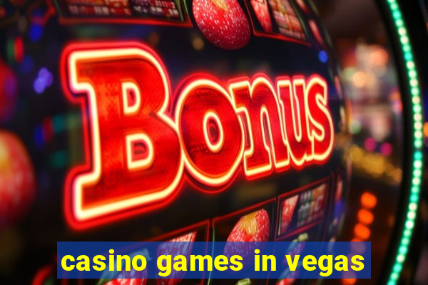 casino games in vegas