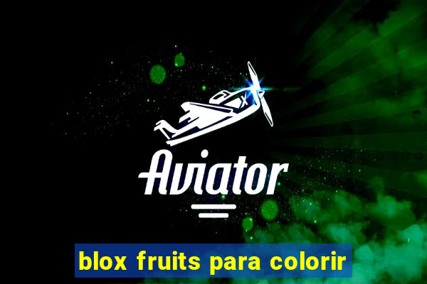 blox fruits para colorir