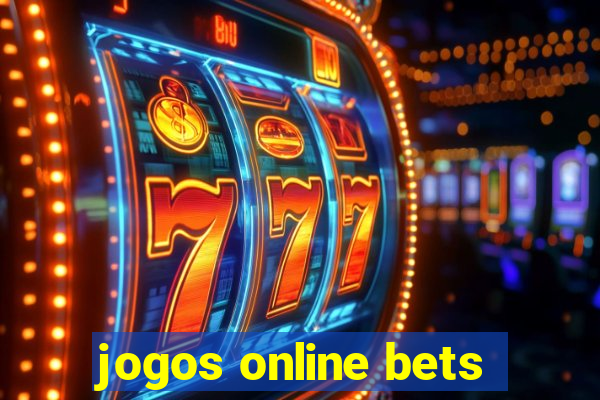 jogos online bets