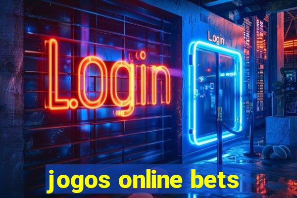 jogos online bets