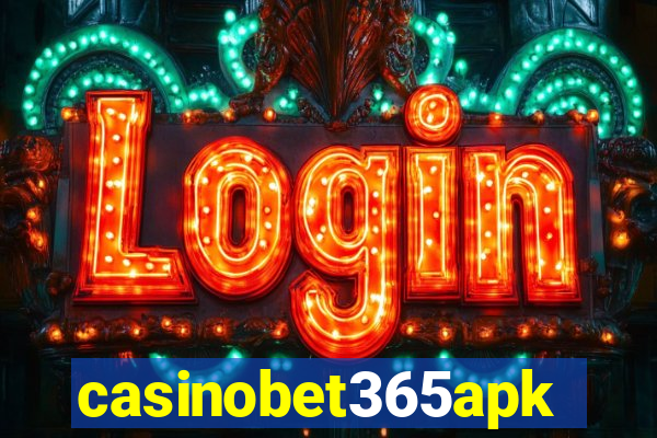 casinobet365apk