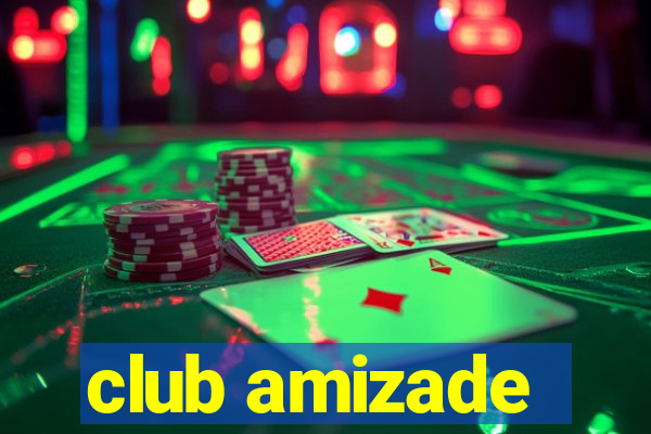 club amizade