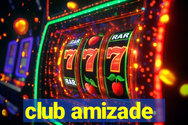 club amizade