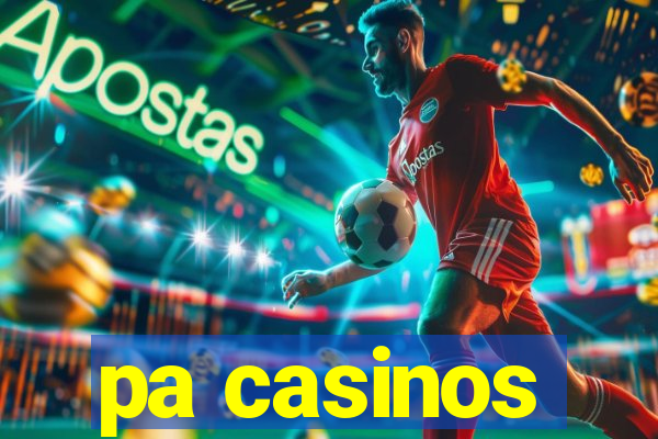 pa casinos