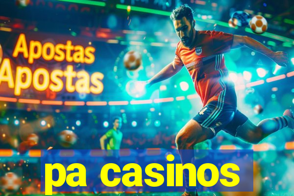 pa casinos