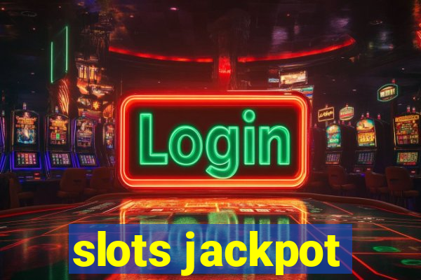 slots jackpot