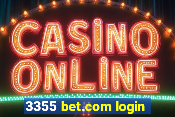 3355 bet.com login