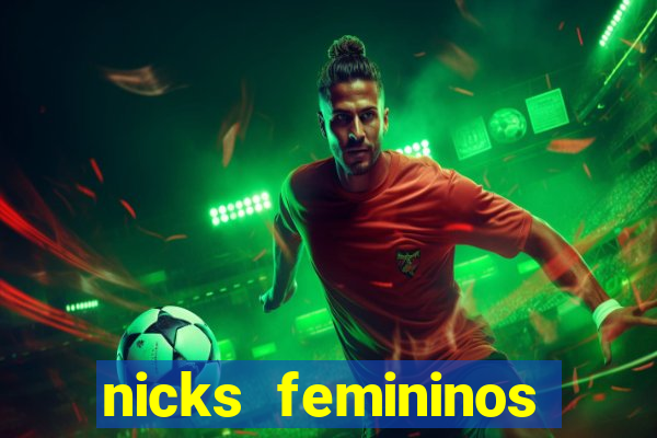 nicks femininos para jogos