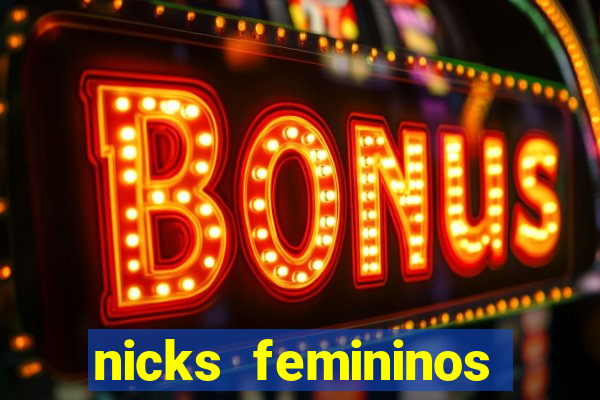 nicks femininos para jogos