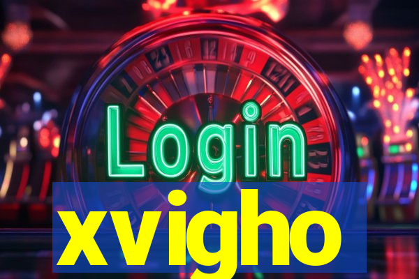 xvigho