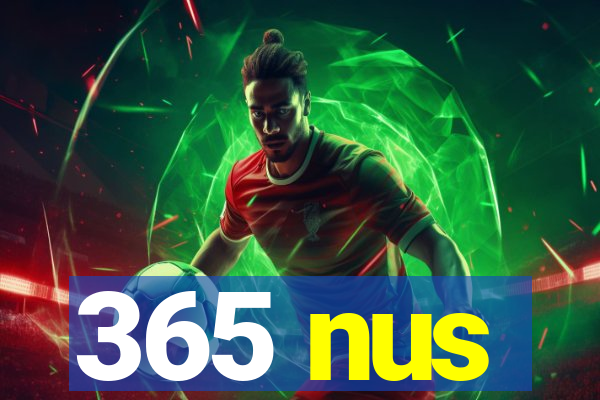 365 nus