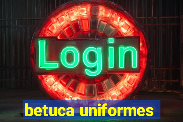 betuca uniformes