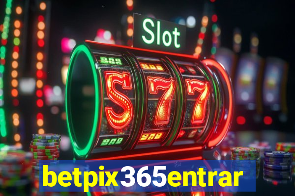 betpix365entrar