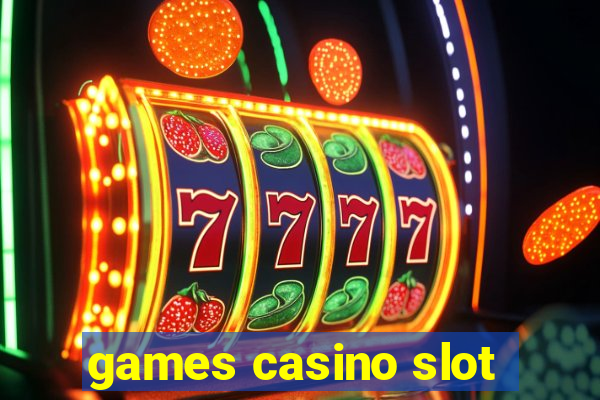 games casino slot