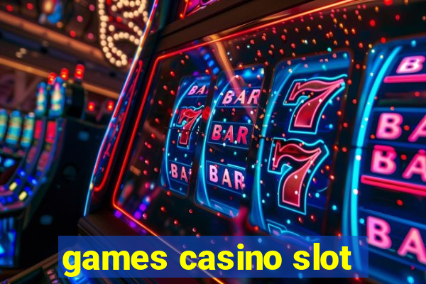 games casino slot